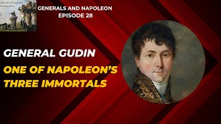 Episode 28  General Gudin 1 of Napoleons 3 Immortals with special guest Cary Elwes [upl. by Anerev]