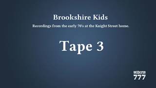 Brookshire Kids Tape 3 [upl. by Stefa728]