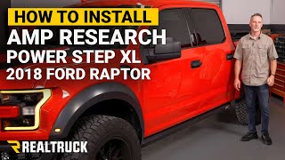 How to Install Amp Research Power Step XL on 2018 Ford F150 Raptor [upl. by Desimone780]