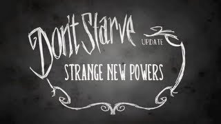 Dont Starve Strange New Powers [upl. by Pietrek]