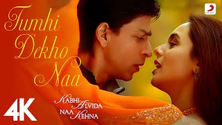 Tumhi Dekho Naa Official 4K Video  Shahrukh Khan Rani Mukherjee  Sonu Nigam Alka Yagnik  KANK [upl. by Haroved214]