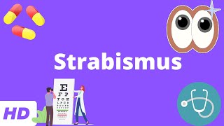 Strabismus Everything You Need To Know [upl. by Adnwahsar]