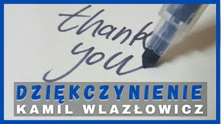 Dziękczynienie  Kamil Wlazłowicz 10112024 [upl. by Nance]