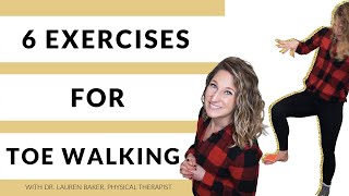 6 Physical Therapy Exercises For Toe Walking [upl. by Nahsor]