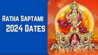 Ratha Saptami 2024 Date – When is Ratha Saptami 2024– Happy Ratha Saptami 2024 [upl. by Dreeda574]