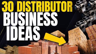 30 Small Distributor Business Ideas to Start Your Own Business [upl. by Llednav516]