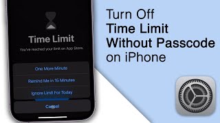 How to Turn Off Time Limit on iPhone Without Passcode [upl. by Sordnaxela]