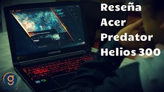 Reseña de la Acer Predator Helios 300 Review en español [upl. by Onairot11]