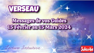 VERSEAU  Messages des vos Guides  15 Février  15 Mars 2024 se détacher de certains schémas 🙏🏼 [upl. by Coad]