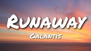 Galantis  Runaway U amp I Lyrics [upl. by Suraved]