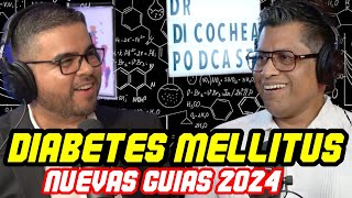 38 DIABETES 2024 LA NUEVA FORMA DE DIAGNOSTICARLA Y TRATARLA GUÍAS 2024 ADA [upl. by Erdnad]