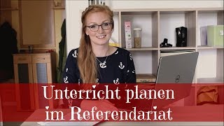 Erste Unterrichtsplanung im Referendariat  Step by Step [upl. by Odnala]