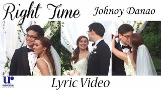 Johnoy Danao  Right Time  Official Lyric Video [upl. by Baecher]