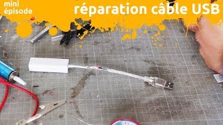 réparation dun câble USB avec câble martyr  miniEpisode [upl. by Costanza31]