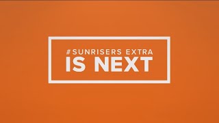 WATCH LIVE Sunrisers Extra 5132022 [upl. by Ledif692]