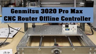 Genmitsu 3020 PRO MAX CNC Offline Controller [upl. by Anivlek]