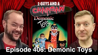 Demonic Toys 1992  Horror  2 Guys And A Chainsaw  Episode 406 [upl. by Eelirrem]