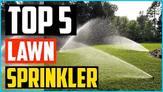 Top 5 Best Lawn Sprinkler in 2024 Review Guide [upl. by Gyimah]