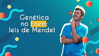 Genética no Enem leis de Mendel  Brasil Escola [upl. by Elo40]