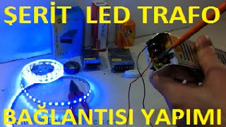 Şerit Led Adaptör Bağlantısı Nasıl YapılırŞerit Led Trafo Bağlantısı how to led adapter [upl. by Sheline898]