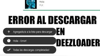 ERROR AL DESCARGAR EN DEEZLOADER PC Y ANDROID [upl. by Black]