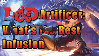 5 Best DampD Artificer Infusions [upl. by Oicapot]