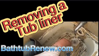 How to tub liner removal liners get an quotfquot [upl. by Dynah]