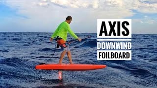 Axis Downwind Foilboard [upl. by Elleynod652]