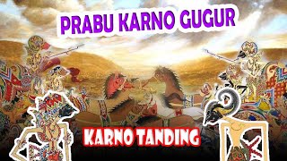 Gugurnya Prabu Karno  Karno Tanding Alm Ki Seno Nugroho [upl. by Danna]