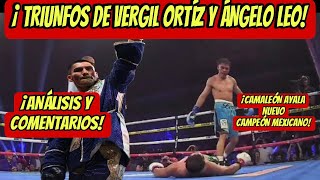 VENADO LOPEZ Y VERGIL ORTIZ EN LA MIRA CAMALEON AYALA CAMPEON ANALISIS Y COMENTARIOS [upl. by Eecram]