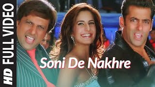 Full Video Soni De Nakhre  Partner  Govinda Salman Khan Katrina Kaif  Sajid  Wajid [upl. by Lodnar]