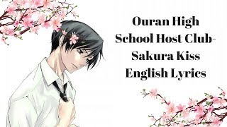 Sakura Kiss OHSHC English Lyrics [upl. by Agnot955]