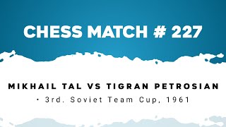 Mikhail Tal vs Tigran Petrosian • 3rd Soviet Team Cup 1961 [upl. by Eldwun314]