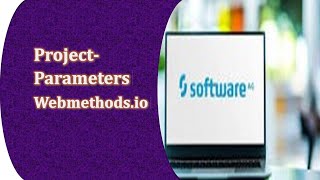 Project Parameters configuration in webmethodsio IntegrationParametersWorkflows parameters [upl. by Kcirrag]