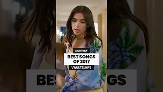 BEST SONG EACH MONTH IN 2017 📀 music throwbacksongs 2010s [upl. by Harias891]