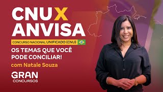 Concurso Nacional Unificado CNU X ANVISA Os temas que você pode conciliar [upl. by Enelyar638]