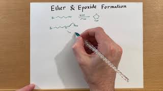 Ether and Epoxide Formation [upl. by Nasaj753]