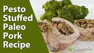 Pesto Stuffed Paleo Pork Recipe [upl. by Orvil]