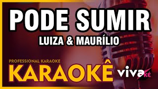 Pode Sumir  Luiza amp Maurílio KARAOKE🎤 [upl. by Amr741]