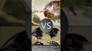 Creationism vs Theistic Evolution Debate The Truth of Genesis [upl. by Corney]