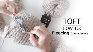 How to Adding Chain Loops to the Surface of Fabric often for Fleecing TOFT Crochet Lesson [upl. by Mirelle]