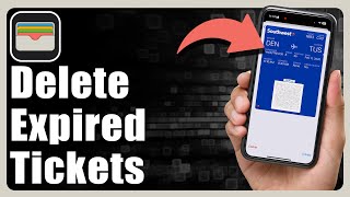 How To Delete Expired Tickets And Passes In Apple Wallet [upl. by Yahs120]