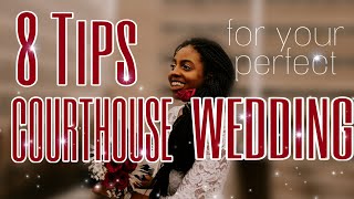 COURTHOUSE WEDDING  8 Tips You Want to Remember [upl. by Erised]