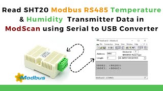 Read SHT20 Modbus RS485 Temperature amp Humidity Transmitter Data in in ModScan  Modbus RTU  IoT [upl. by Ohare18]