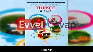 Gülibik Metni Etkinlik Cevapları 6 Sınıf Türkçe [upl. by Regine544]