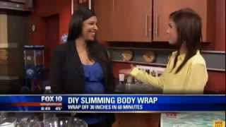 Suddenly Slimmers DIY Slimming Body Wrap Seen on FOX 10 News [upl. by Chilt]