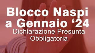 Blocco Naspi di Gennaio 2024 Comunicazione Reddito presunto [upl. by Sybila990]