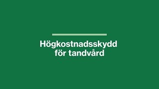 Högkostnadsskydd för tandvård [upl. by Ciel]