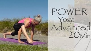 20 Minute Advanced Power Yoga Video [upl. by Eneladgam794]