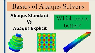 Abaqus Standard vs Abaqus explicit solver  Which one to use When [upl. by Ansev]